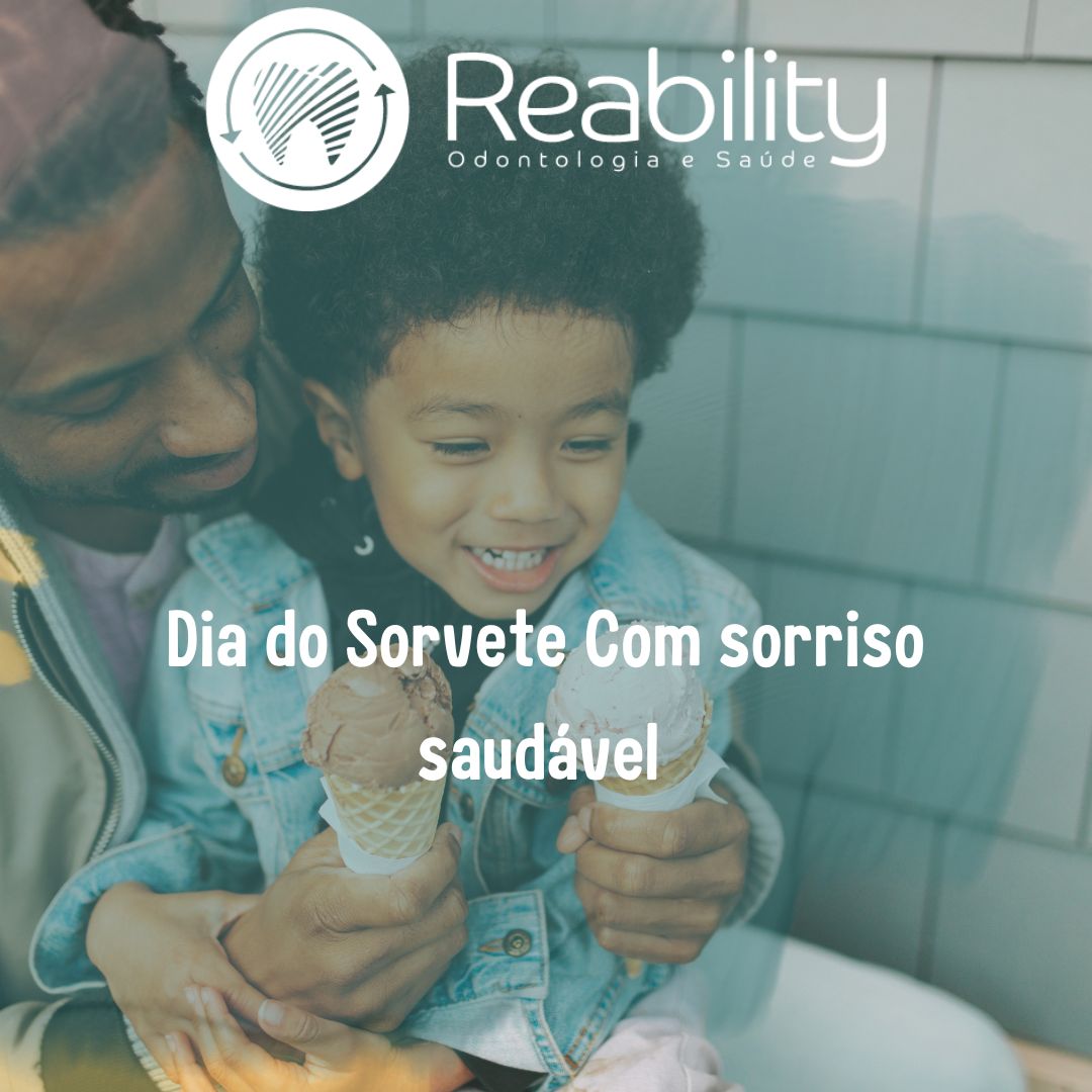 Dia do Sorvete com um Sorriso Saudável